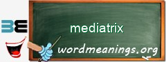 WordMeaning blackboard for mediatrix